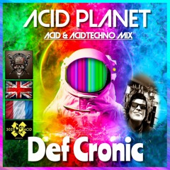 Def Cronic @ DCP & Fakom United Acid Planet - Acid Delire 2022
