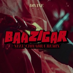 Baazigar - Divine (Neel Chhabra Remix)