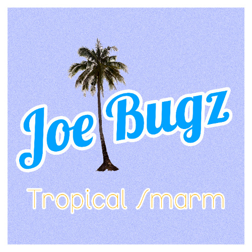 Tropical Smarm - Original Mix