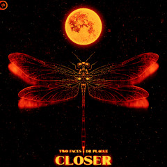 Two Faces & Dr Plague - Closer