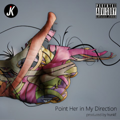 Point Her in My Direction