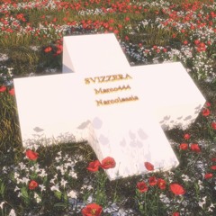 Svizzera (feat. Narcolessia)