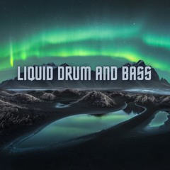Liquid Drum and Bass