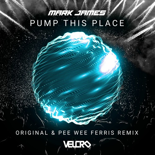 Mark James -  Pump This Place
