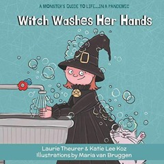 [READ] EBOOK 📍 Witch Washes Her Hands (A Monster's Guide to Life...in a Pandemic) by