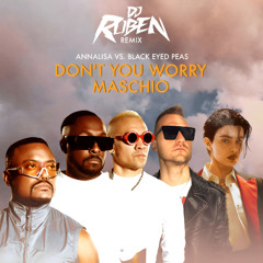 Annalisa Vs. Black Eyed Peas - Don't you worry Maschio (Dj Ruben Remix)