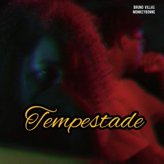 Bruno Villas & MonkeyBonne - Tempestade