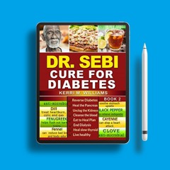 DR SEBI: How to Naturally Unclog the Pancreas, Cleanse the Kidneys and Beat Diabetes & Dialysis