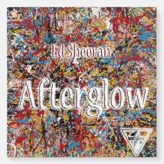Ed Sheeran - Afterglow - Cover