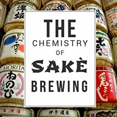 [VIEW] PDF 💏 The Chemistry Of Sakè Brewing (Memoirs of the Science Department Tokio
