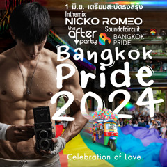Ep 2024.04 Bangkok Pride 2024 Celebrate of Love by Nicko Romeo