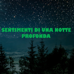 Sentimenti di una notte profonda