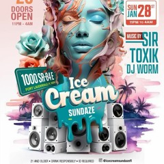 SIR TOXIK - ICE CREAM SUNDAYS LIVE AUDIO Jan 28 24