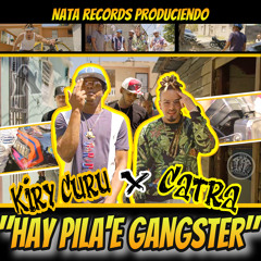 Hay Pila e Gangster (feat. Catra)