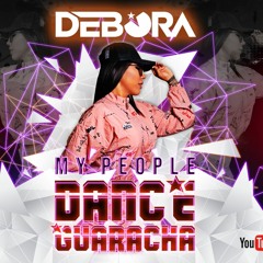 MY PEOPLE DANCE  GUARACHA BY DEBORA MP3