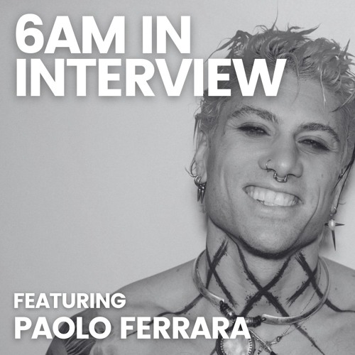 6AM In Interview: Paolo Ferrara