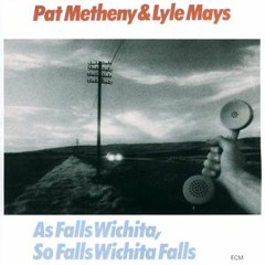 September Fifteenth (Lyle Mays/Pat Metheny)