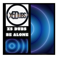X5 Dubs - Be alone Bassline Remix new 2026.wav