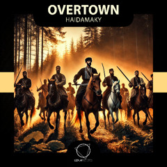Overtown - Haidamaky (Lizplay Records)