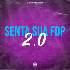 Senta Sua Fdp 2.0