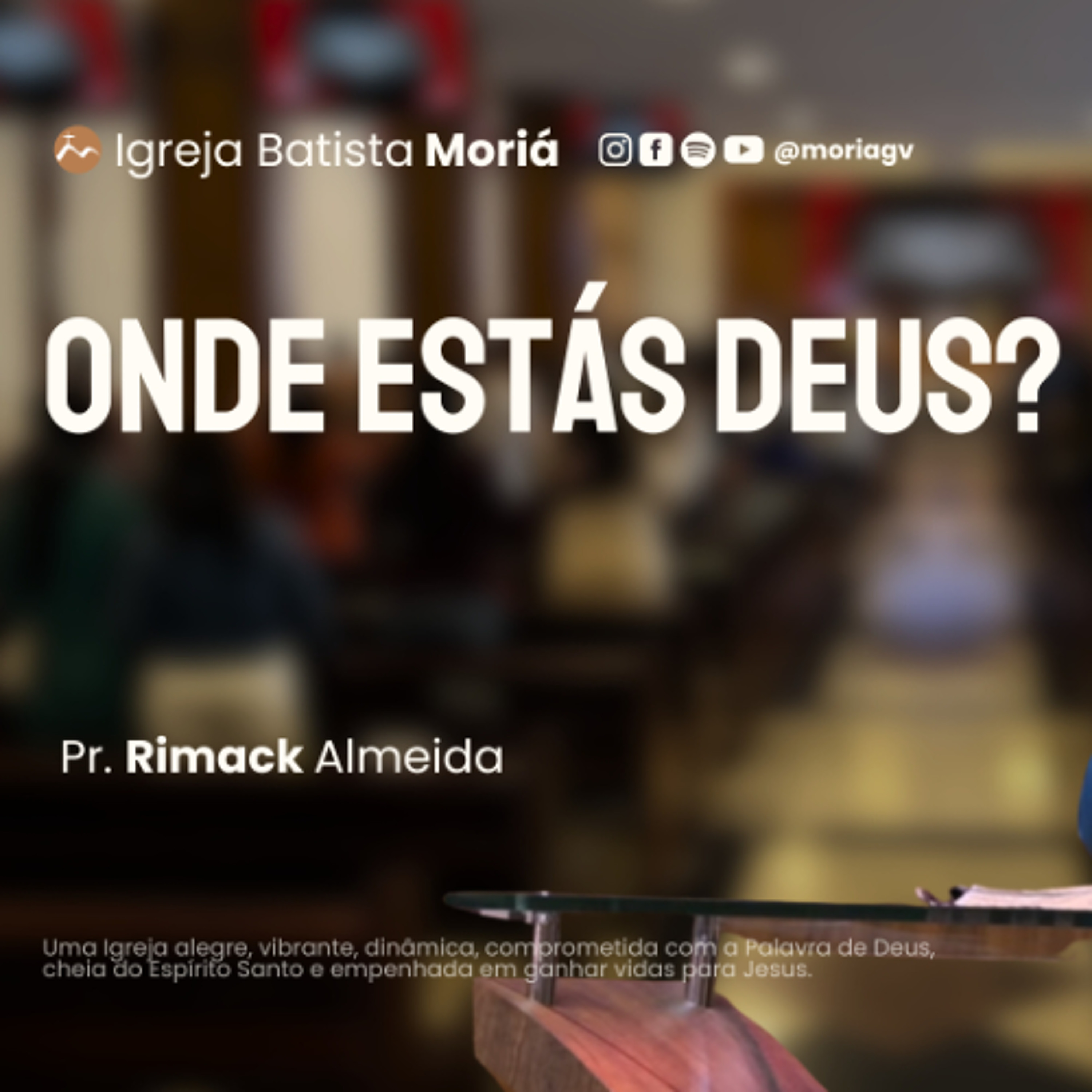 Onde estás Deus? - Pr. Rimack Almeida - Culto de Adoração [09.11.2025]