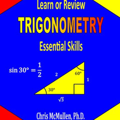 [Read] EPUB 💝 Learn or Review Trigonometry: Essential Skills (Step-by-Step Math Tuto
