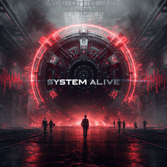 System alive