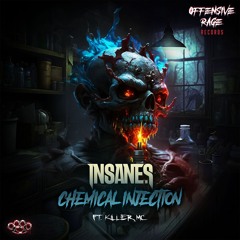 Insane S Ft Killer MC- Chemical Injection