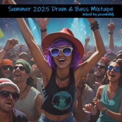 Summer 2025 Drum & Bass Mixtape