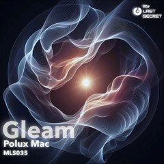 Polux Mac - Gleam (Secret Mix)