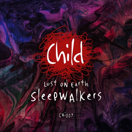 Lost ON Earth - Sleepwalkers (Original Mix) [CHI007]