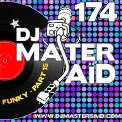 DJ Master Saïd's 100% Funky Mix Part 15 (104 -> 115 BPM) Volume 174
