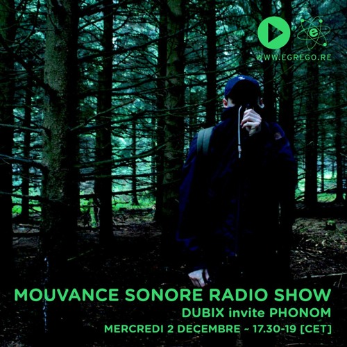 Mouvance Sonore Radio Show - Dubix invite Phonom (Décembre 2020)