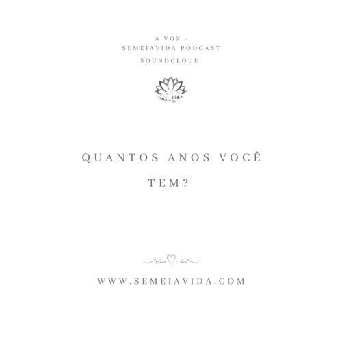 Stream Pensamentos1 Quantos Anos Você Tem? by TateandoSaberes