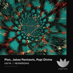 Popi Divine & Pion -Mesmerising  (Original Mix)