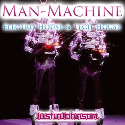 DJ Justin Johnson - Man-Machine