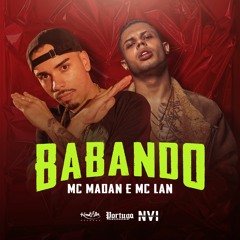 Mc Madan e Mc Lan - Babando