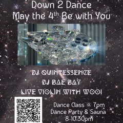 Down 2 Dance - "May the Fourth" (Mixed Fusion DJ Set, 5/4/25)