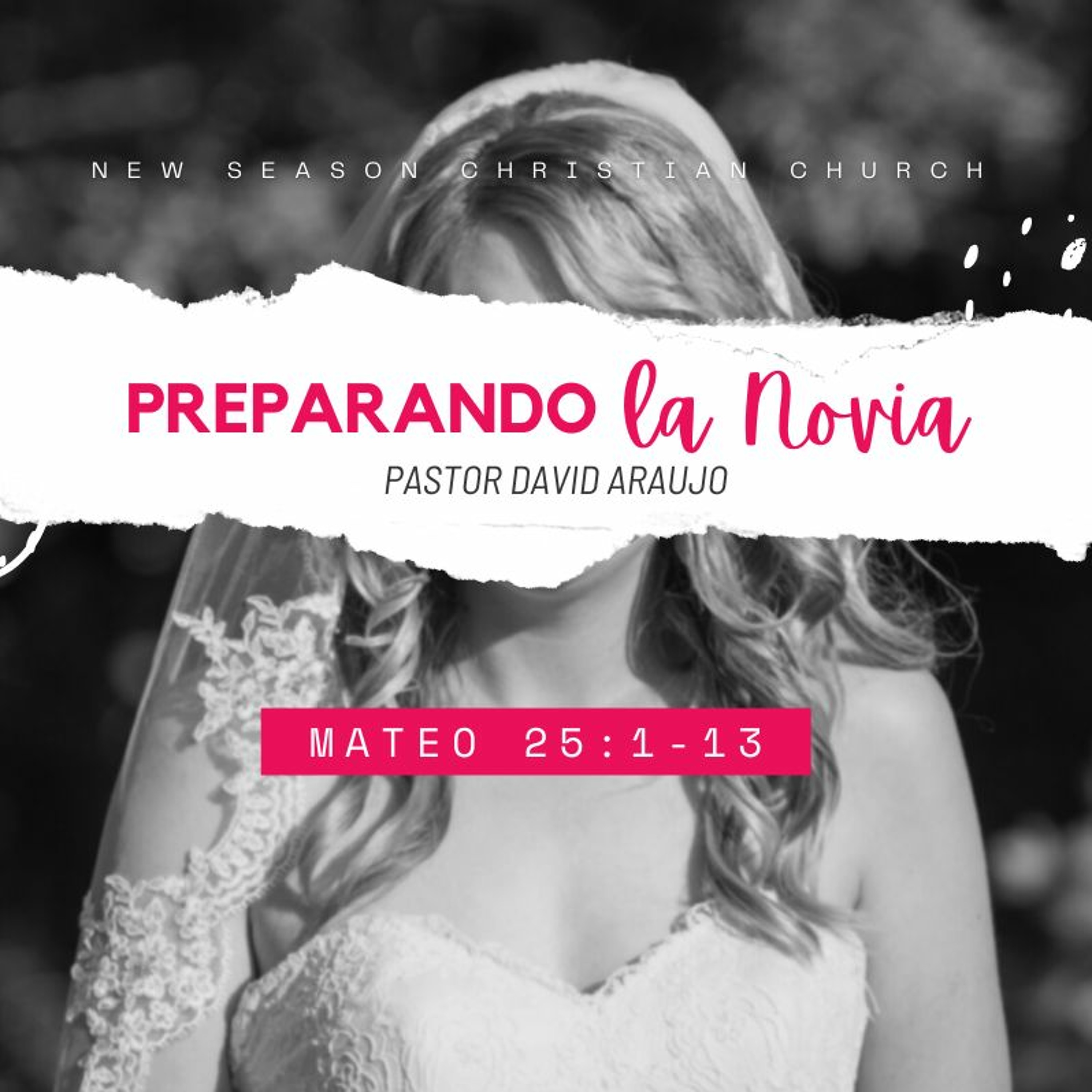 Preparando la Novia :: Pastor David Araujo :: 10.31.2021 episode artwork