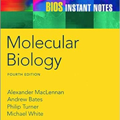 [GET] PDF 📙 BIOS Instant Notes in Molecular Biology by Alexander McLennanAndrew Bate