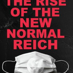+KINDLE*! The Rise of the New Normal Reich (C.J. Hopkins)