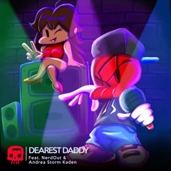 Dearest Daddy (feat. Andrea Storm Kaden & NerdOut)