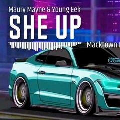 SHE UP (feat. Young Eek)