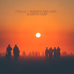 PAULLO | Burning man 2025 | SlóMöth