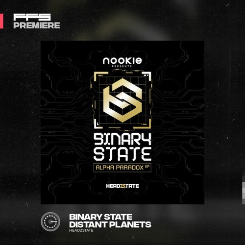 FFS Premiere: Binary State - Distant Planets