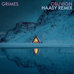 Grimes - Oblivion (Haasy Remix)