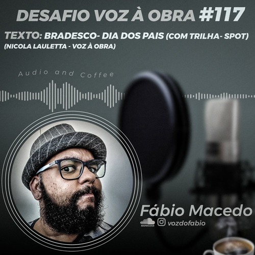 Desafio #117 - BRADESCO - DIA DOS PAIS  - SPOT