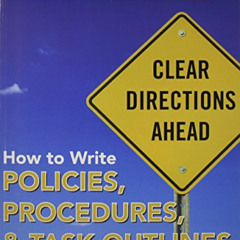 VIEW PDF 📁 How to Write Policies, Procedures & Task Outlines: Sending Clear Signals
