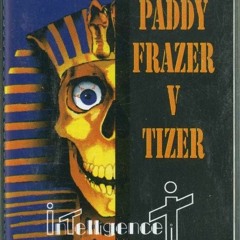 Paddy Frazer vs Tizer-Battle Of The Gods -side a