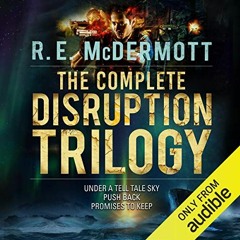 Get PDF EBOOK EPUB KINDLE The Complete Disruption Trilogy: Books 1 - 3 by  R. E. McDe
